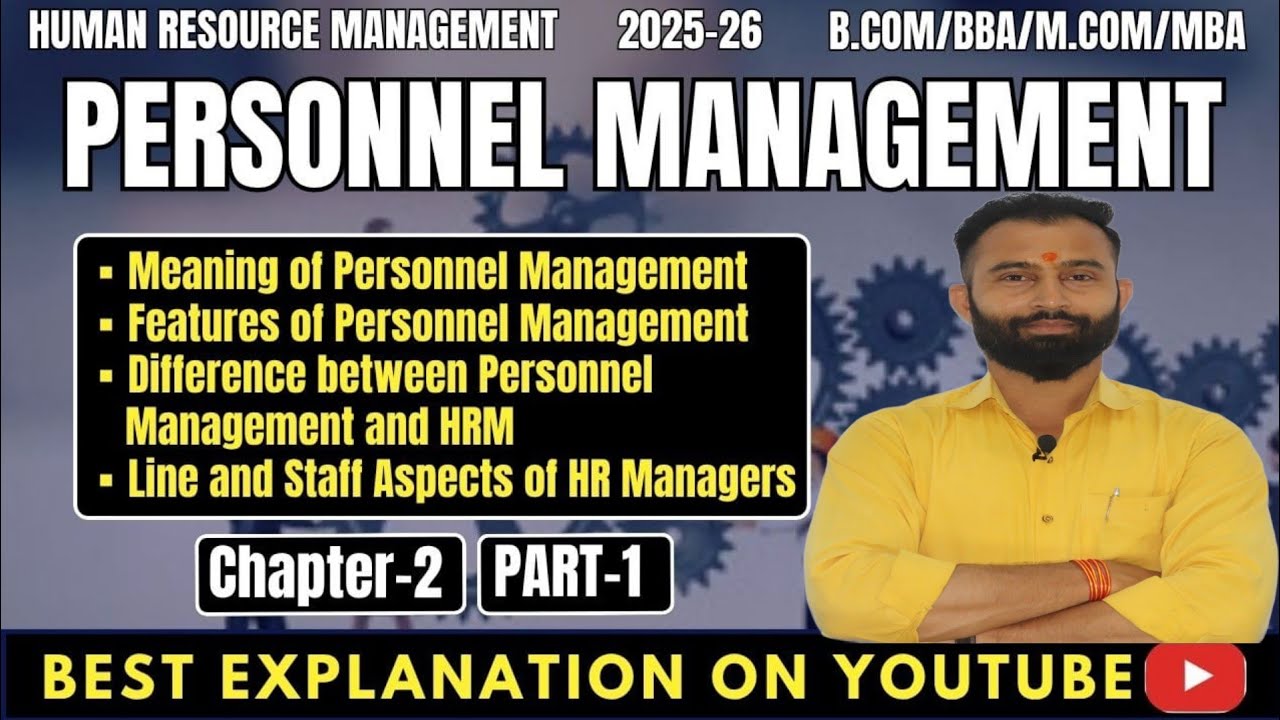 Personnel Management | Meaning, Features | PM vs HRM |Line and Staff Aspects of HR Managers |Part-1