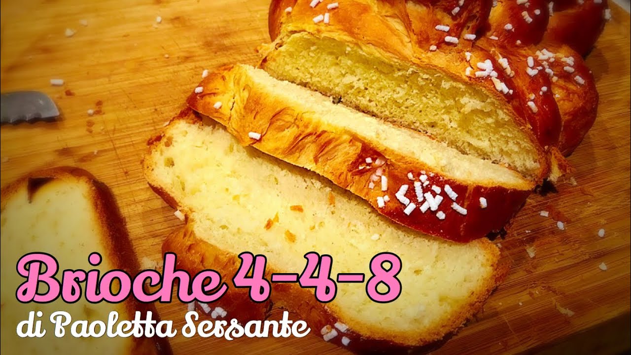 Brioche 4-4-8 di Paoletta Sersante
