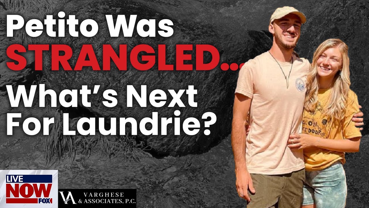 Gabby Petito Was Strangled... What's Next for Brian Laundrie?