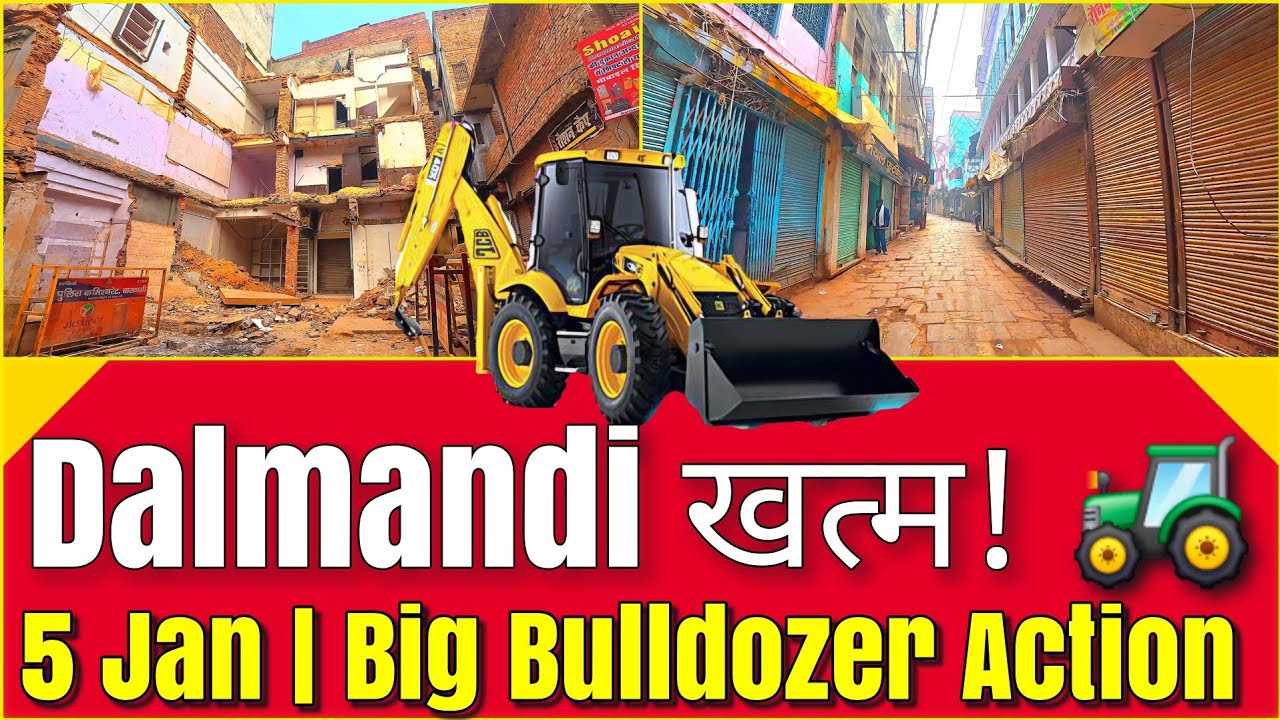 Varanasi “Dalmandi पर आख़िरी वार! 5 जनवरी को 40 मकान ध्वस्त, बाजार बनेगा इतिहास”💥