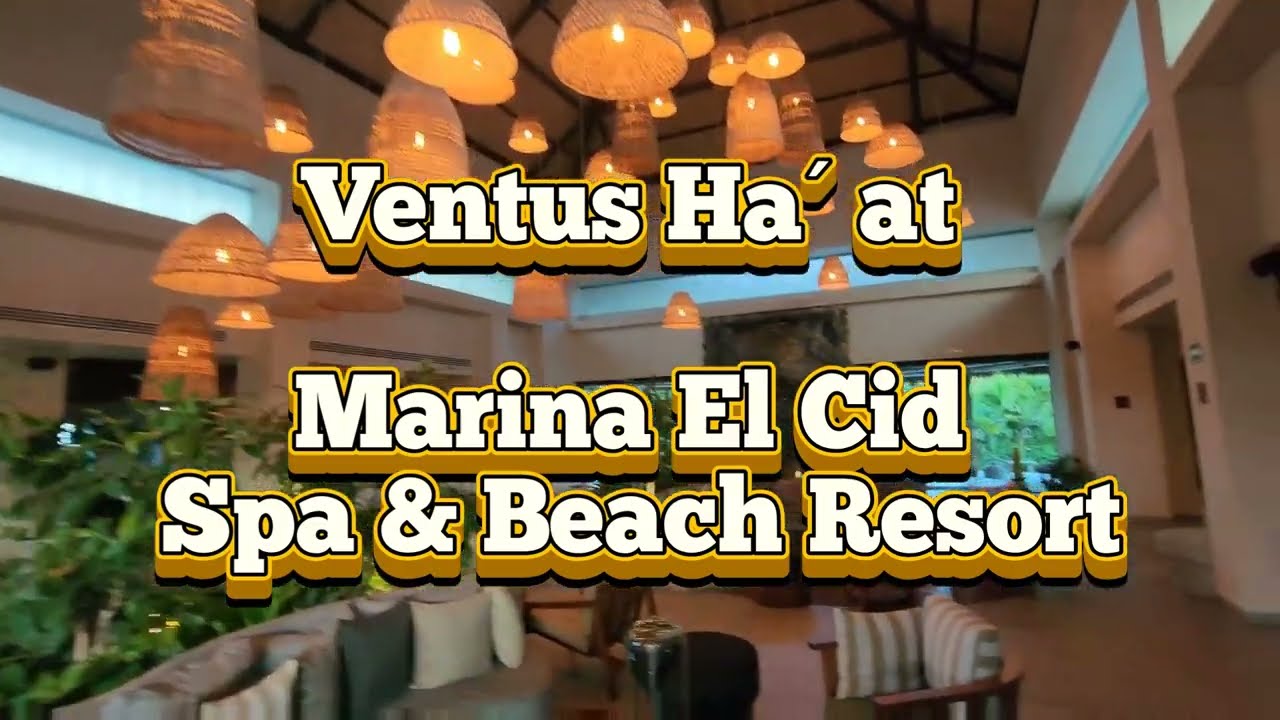 Top 5 Reasons to Choose Hotel Ventus Ha Marina El Cid Spa & Resort for Your Next Vacation