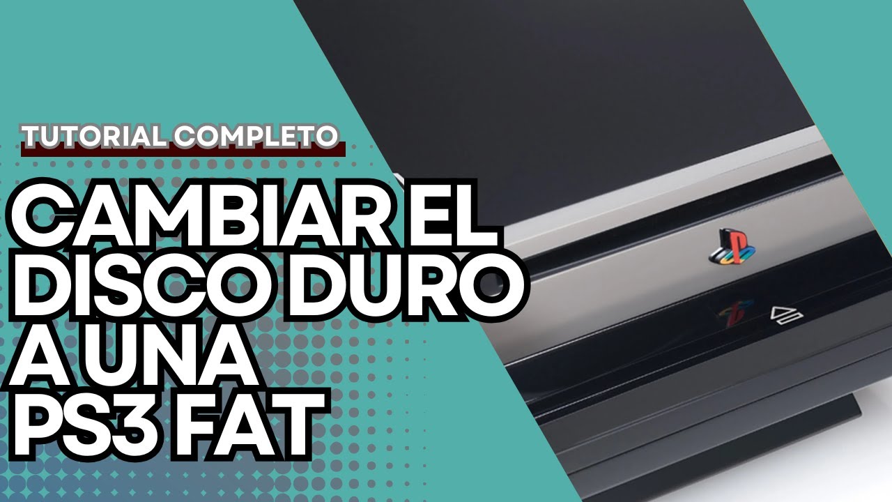 💾 Cómo cambiar el disco duro a una PS3 FAT | Tutorial fácil paso a paso
