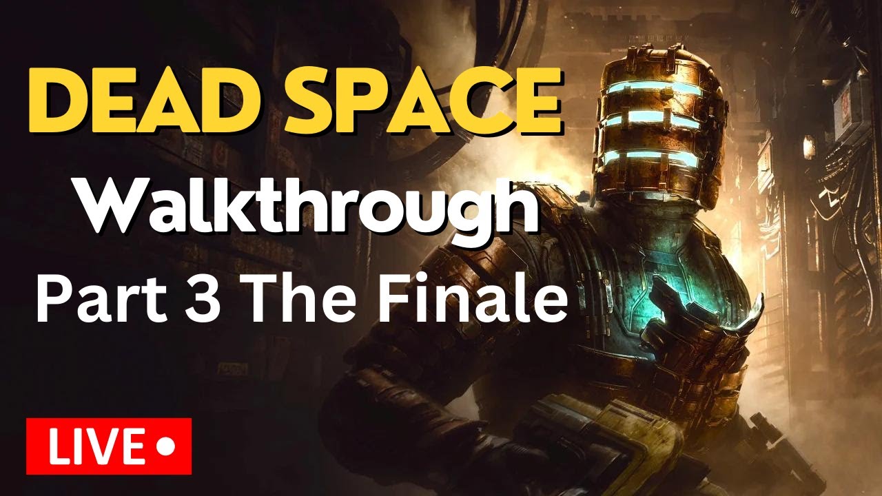 Live - Dead Space Remake Playthrough Part 3 The Finale (PC 4k 4090 Ultra Settings) - 