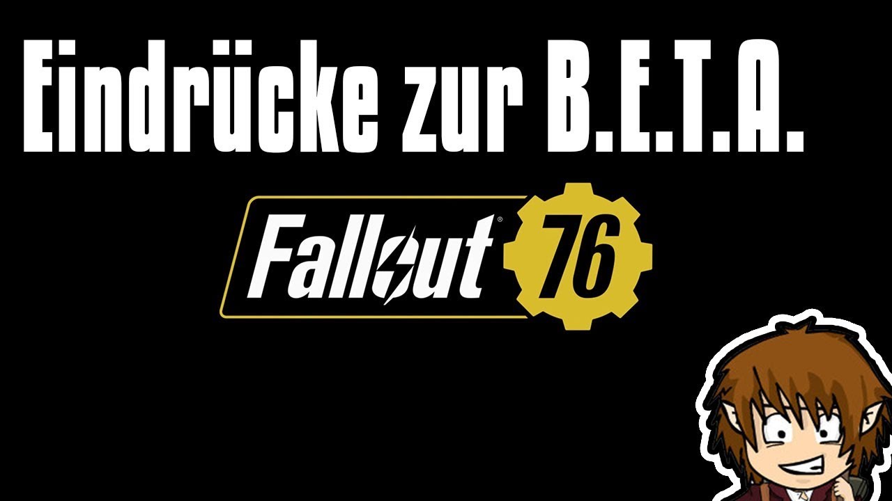 Fallout 76: Meine Eindr&uuml;cke zur Beta! [FO76 Gameplay Deutsch]