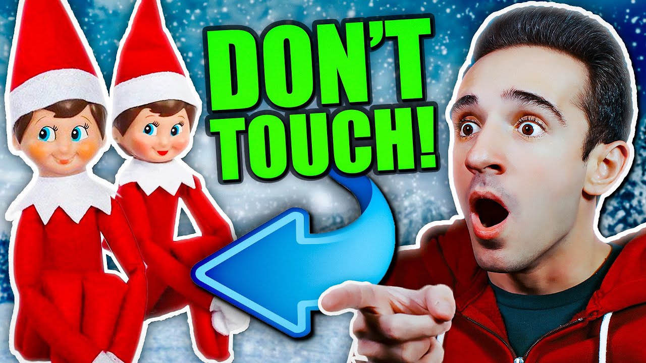 ELF ON THE SHELF IS REAL 11! DON'T TOUCH!