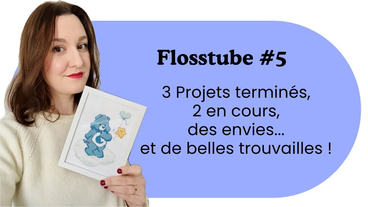 Flosstube #5 Novembre 2025 - 3 projets terminés, 2 en cours, des projets… et des trouvailles !