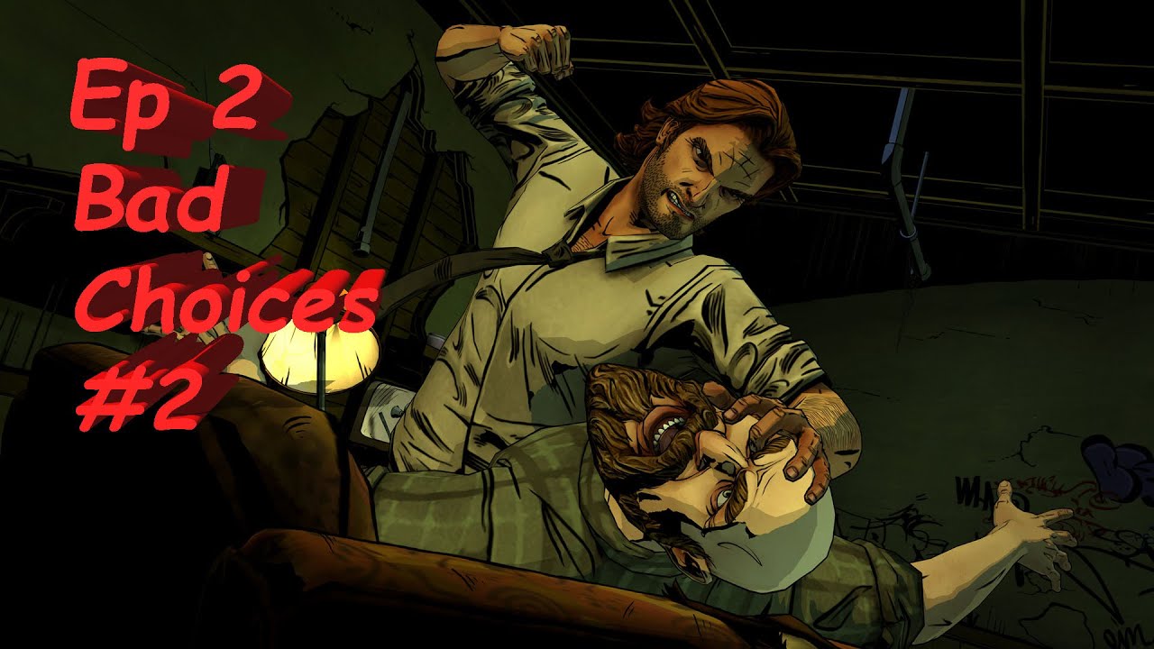The Wolf Among US Episode 2 Smoke and Mirrors - Bad/Failed/Odd Choices Part 2 (PS4 1080p60fps)
