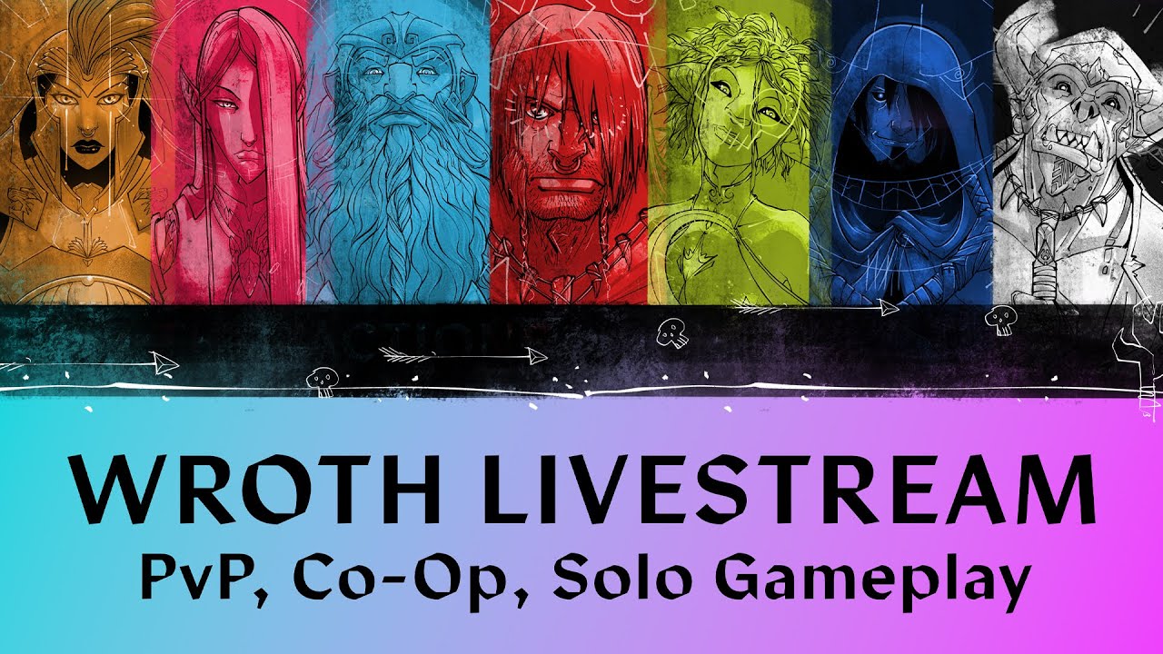 Wroth Gameplay Livestream!