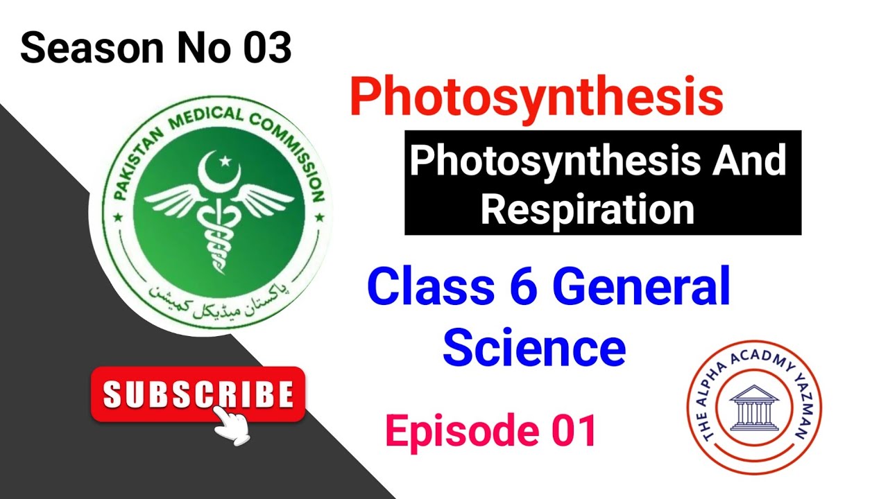 Photosynthesis Class 6 Science | Season 03 | Episode 01 | Live Classes Registration No 0302-7762964