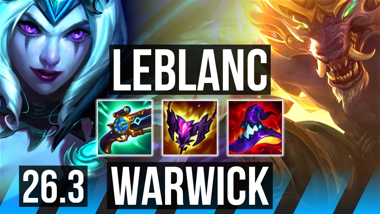 LEBLANC vs WARWICK (MID) | Good KDA: 15/1/3 | KR Master | 26.3