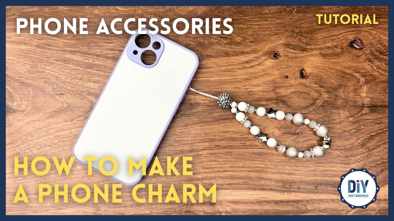 How to Make a Phone Charm + How to Attach a Phone Charm
