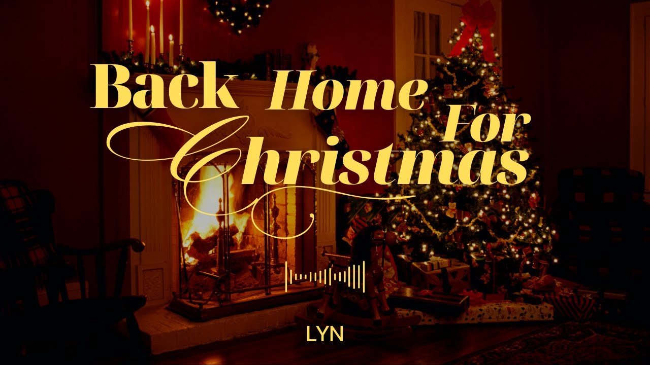Back Home For Christmas — Lyn