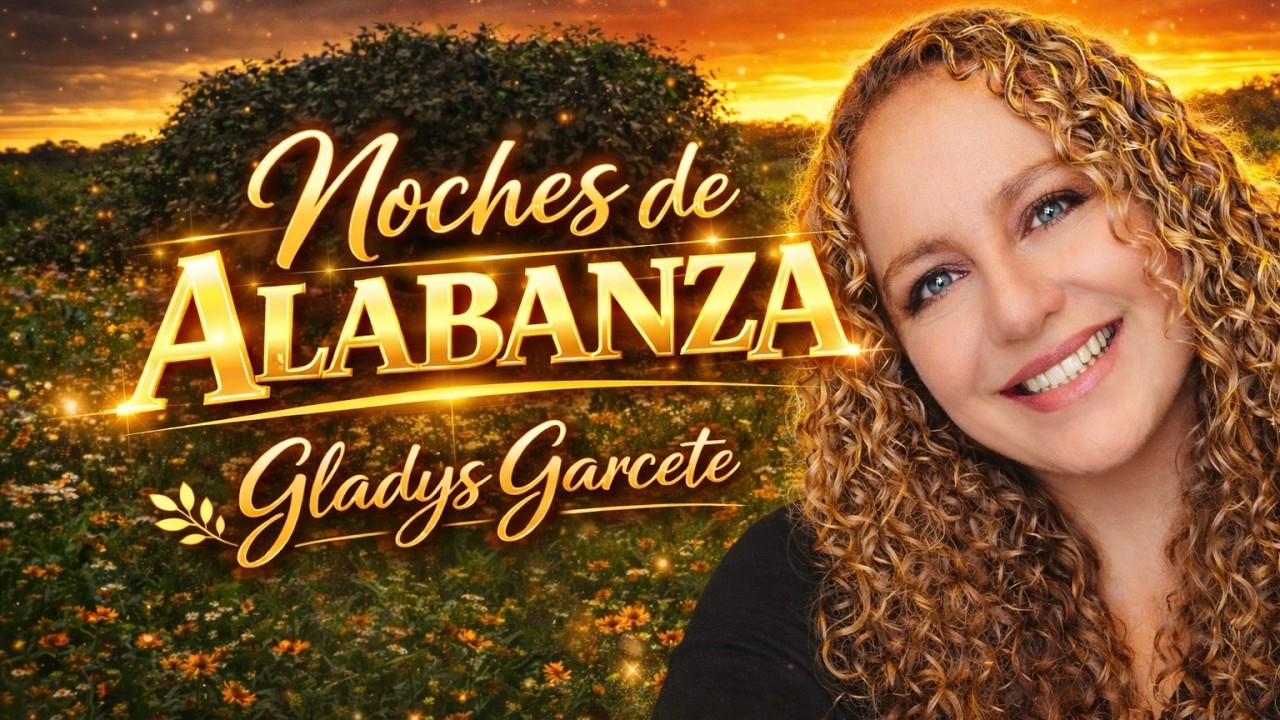 Noches de Alabanza. EN VIVO. Jueves 22 de enero 2026