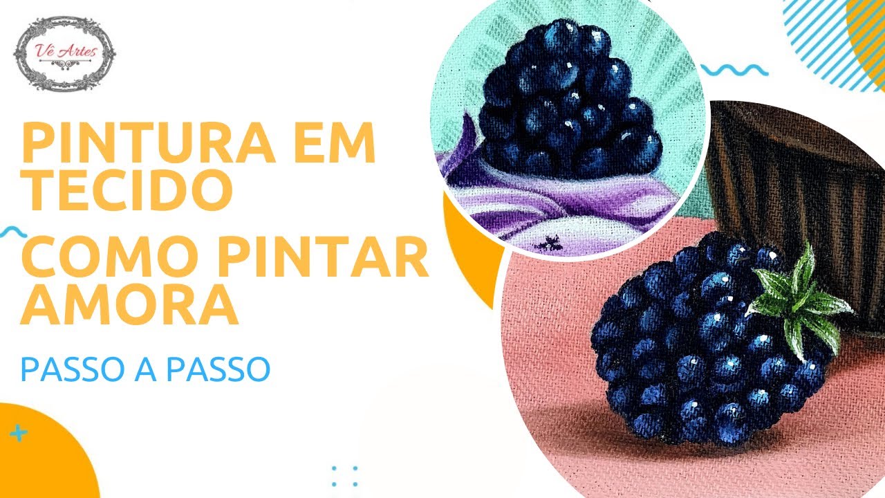 PINTURA EM TECIDO - COMO PINTAR AMORA - PASSO A PASSO