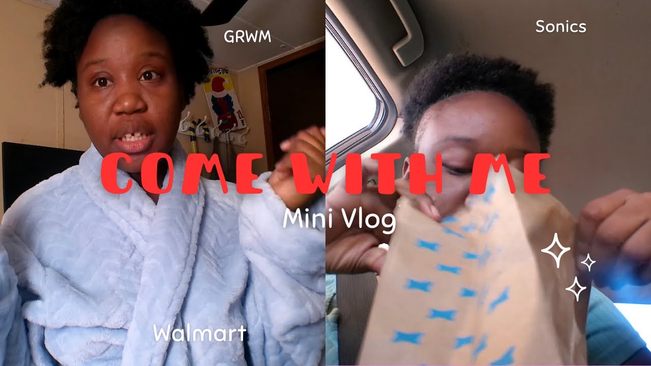 Come With me🤎Walmart errands, Sonic +GRWM mini vlog 