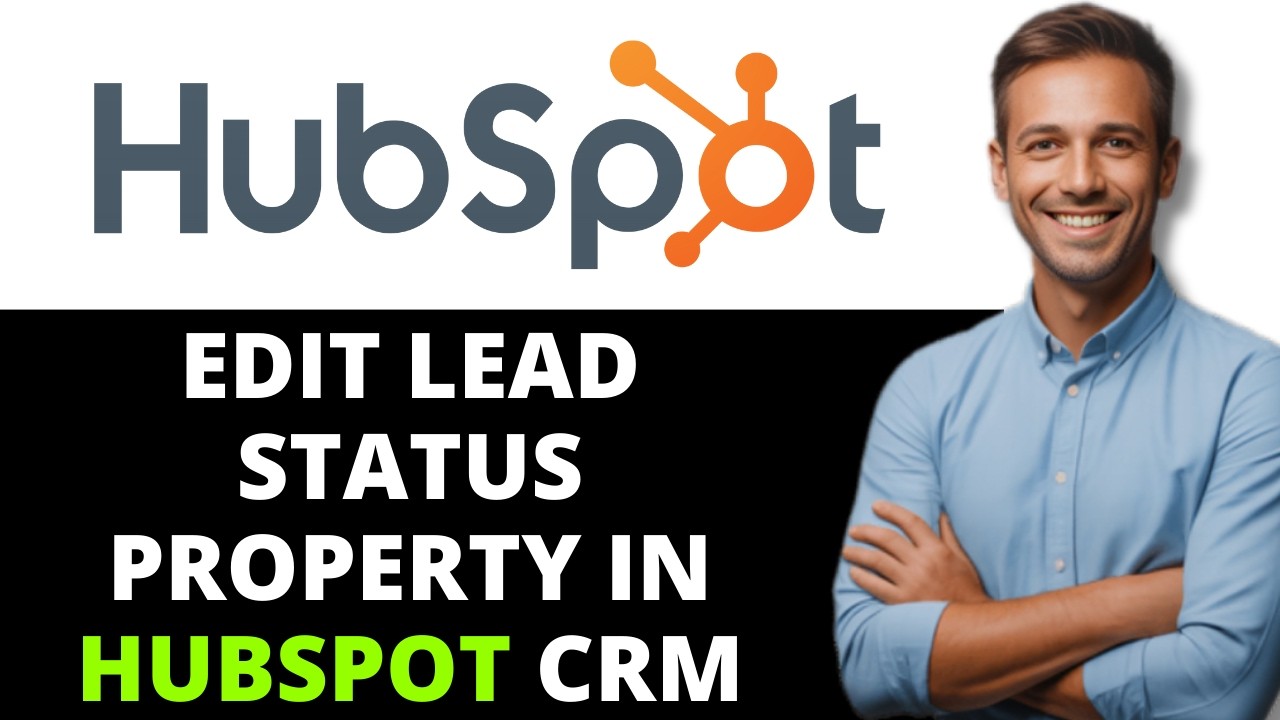 Как редактировать свойство &laquo;Статус лида&raquo; в HubSpot CRM [ПОЛНОЕ РУКОВОДСТВО НА 2026 ГОД]