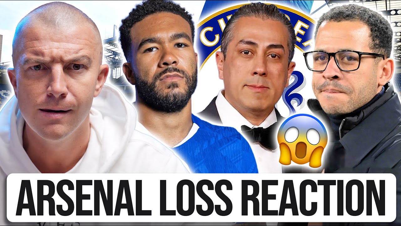 REECE JAMES INJURY? | ITS NEVER OKAY TO LOSE TO ARSENAL