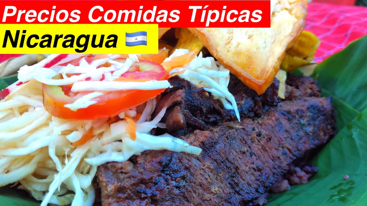 El precio de las comidas típicas en Nicaragua