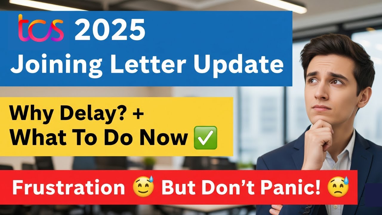 TCS Joining Letter for 2025 Batch | Why TCS is Delaying? When Will You Get Joining?