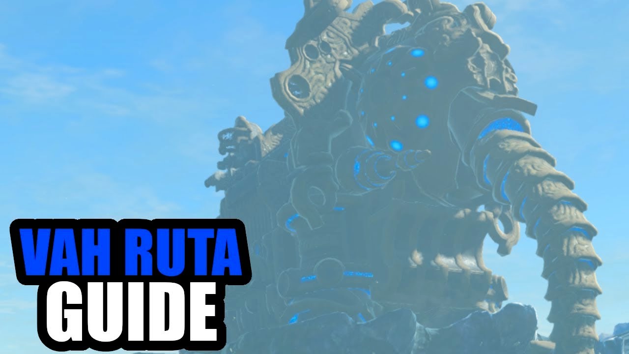 Vah Ruta Guide / Tutorial - Zelda: Breath of the Wild
