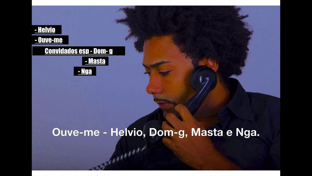 Ouve me  -  Helvio, Dom g, Masta e Nga / 2020
