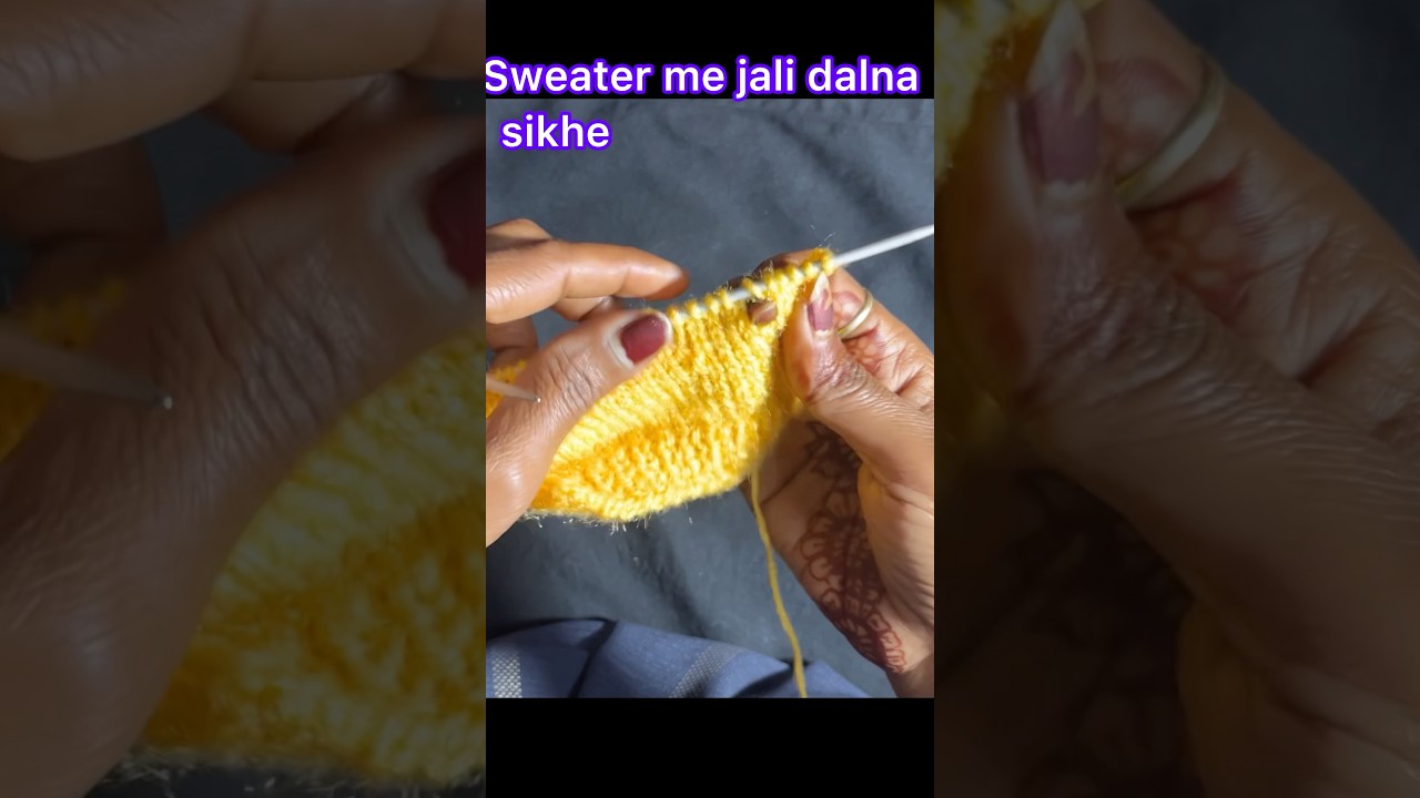 sweater me jali dalna sikhe 2 asan tarike se 