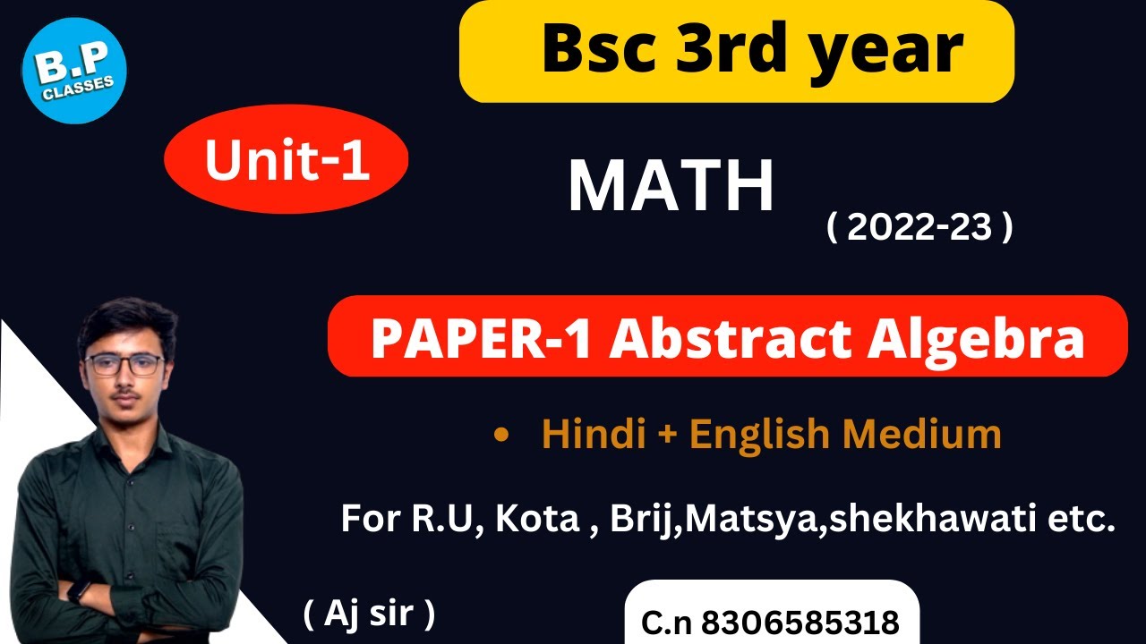 LEC-3 I PAPER-1 Abstract algebra  I Bsc Part-2 I NEW BATCH 2022-23