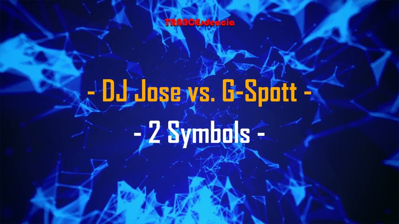 DJ Jose vs. G-Spott - 2 Symbols