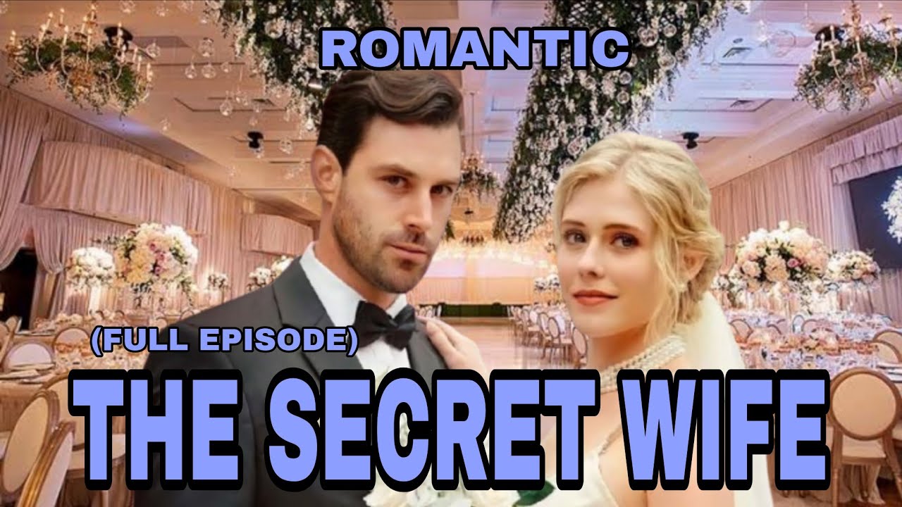 THE SECRET WIFE (FULL) LETTU AITEII RALTE