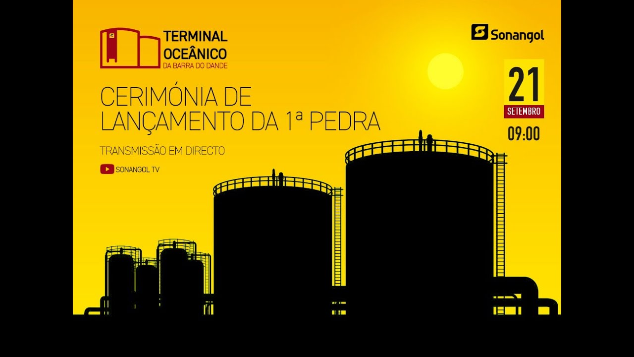 Cerimónia de Lançamento da 1ª Pedra do Terminal Oceânico da Barra do Dande