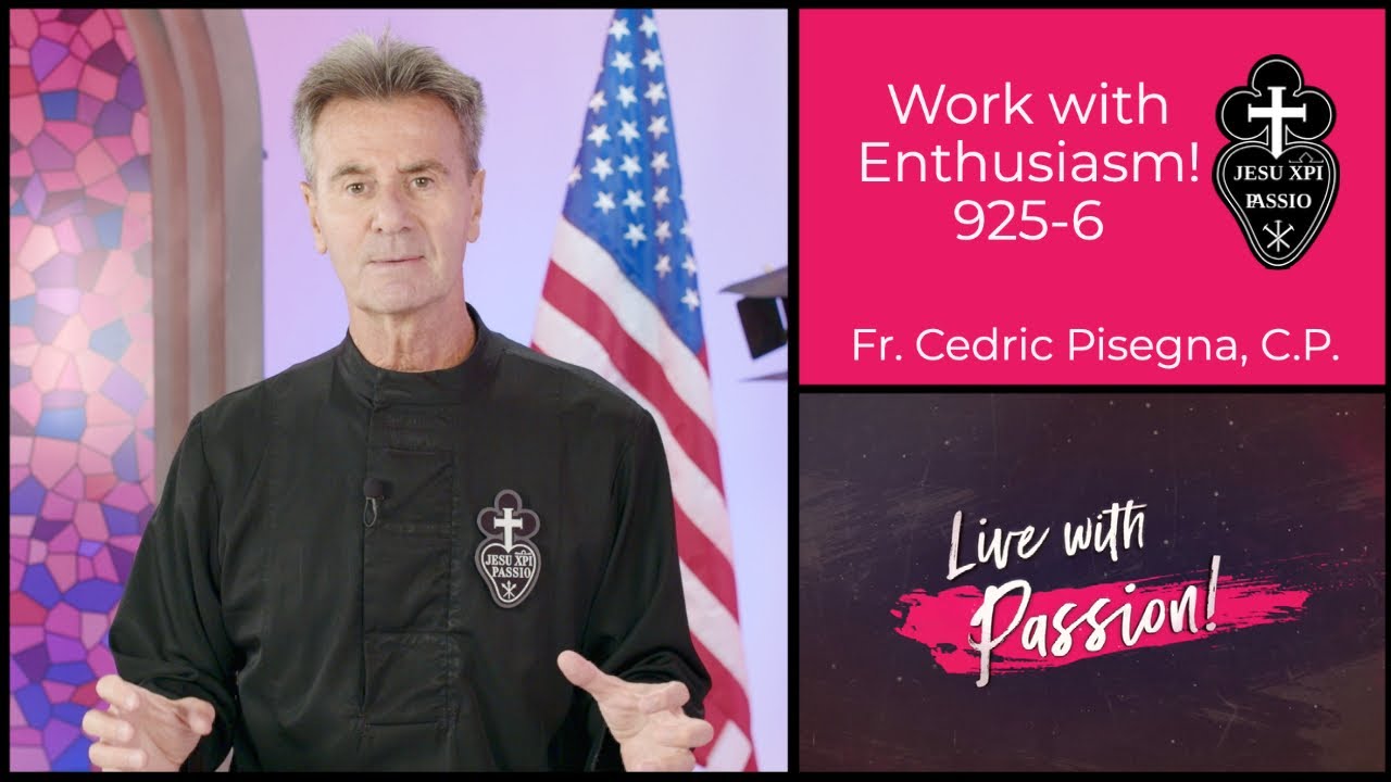 925-6 Work with Enthusiasm!