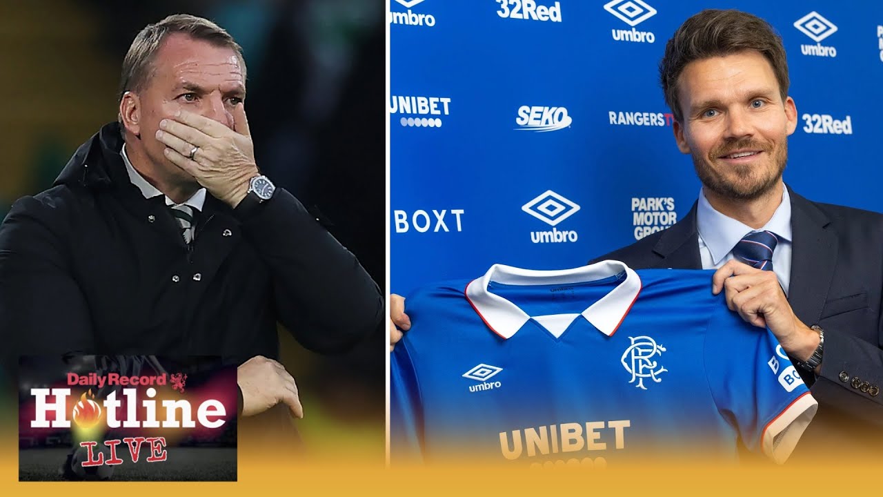 Hotline Live | Rangers hire Danny Rohl | Celtic shambles analysed after Dundee loss