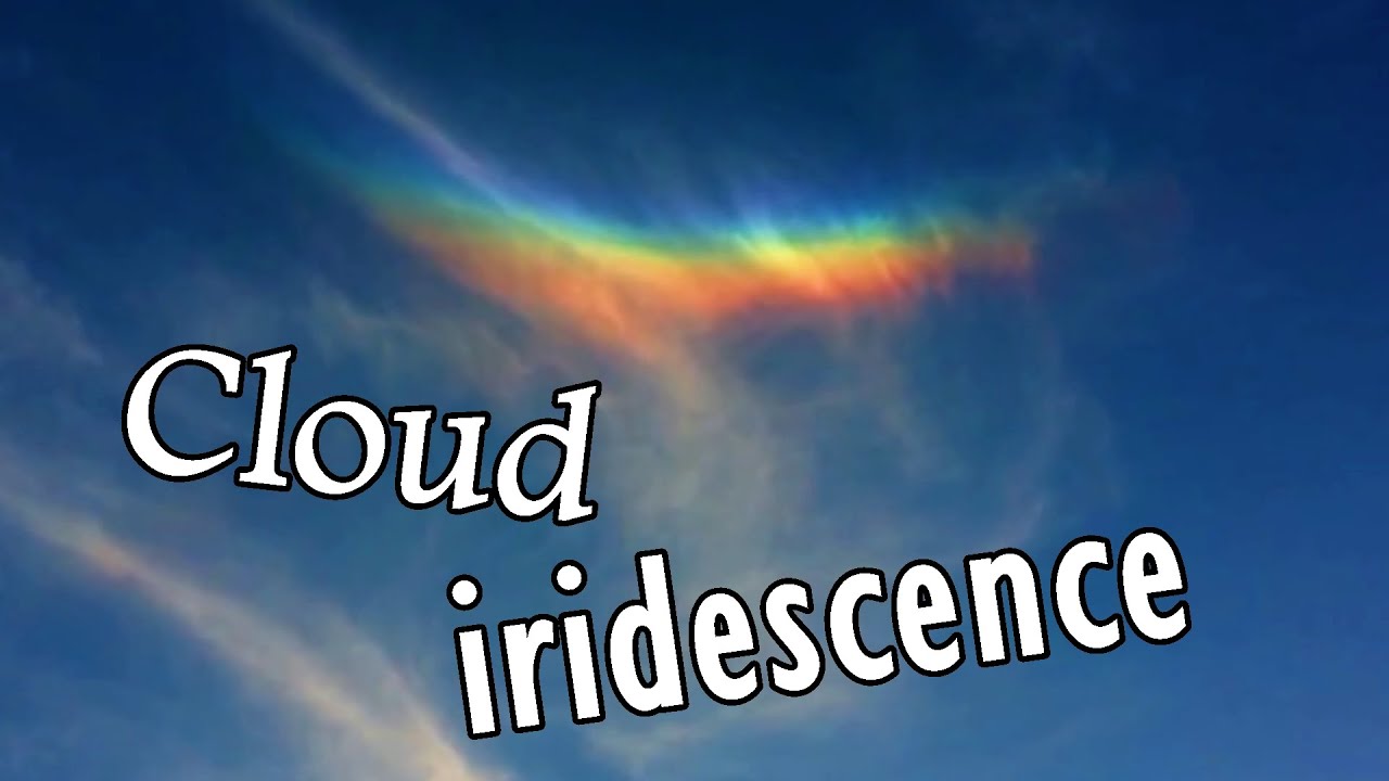 Cloud iridescence phenomenon (Rainbow cloud)
