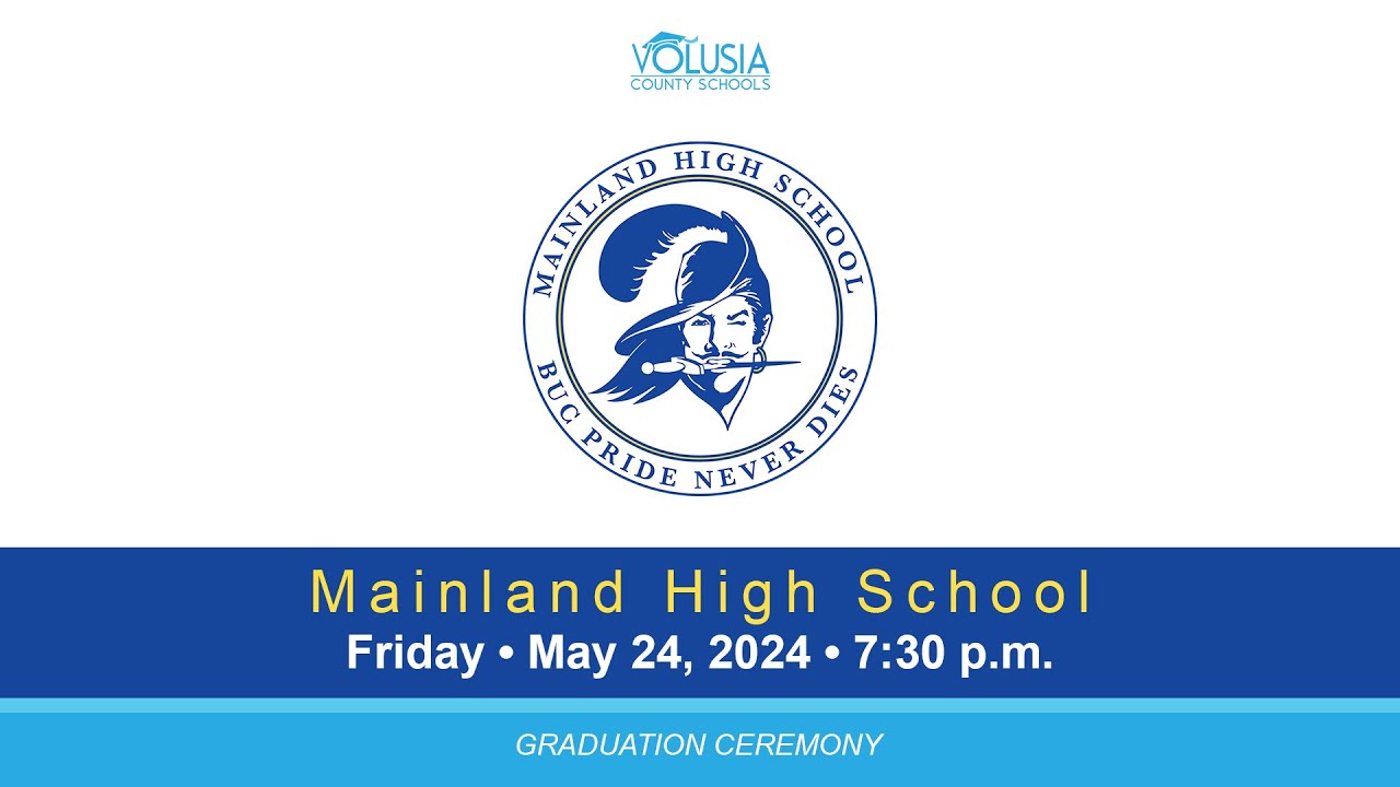 Mainland High School Graduation • May 24, 2024 - 7:30 p.m.