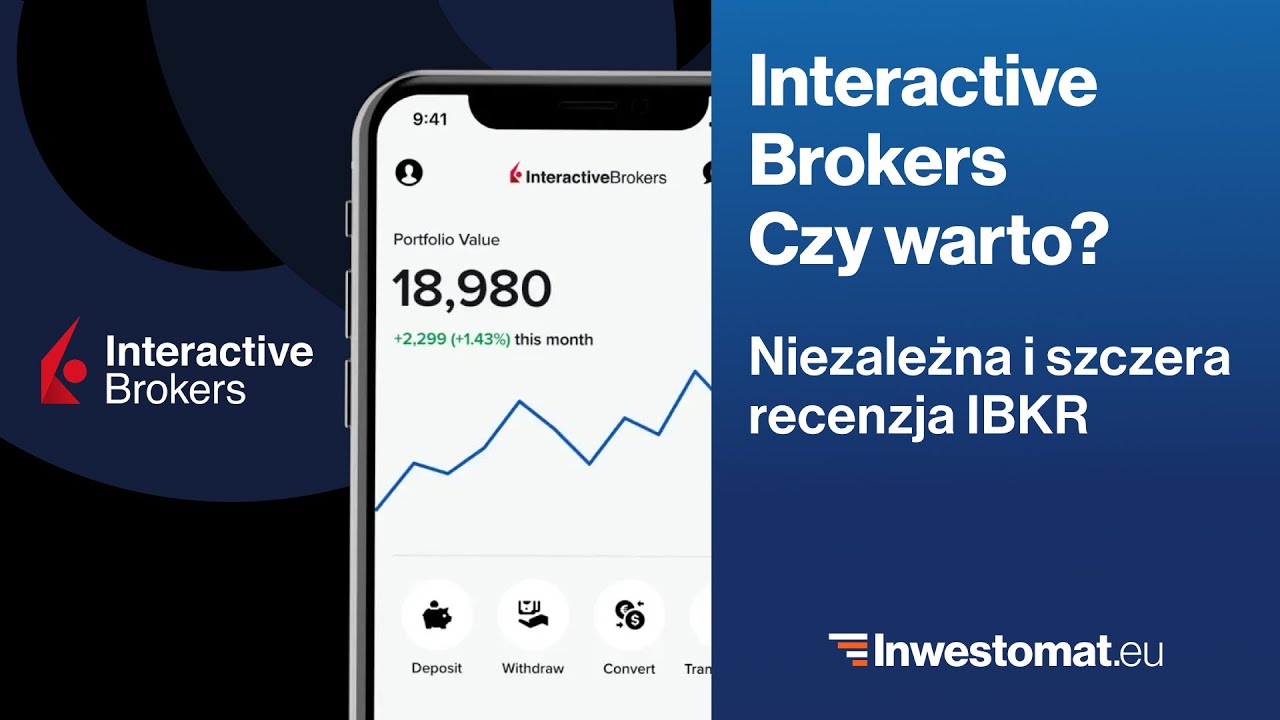 Czy warto mieć konto w Interactive Brokers? Recenzja Interactive Brokers (IBKR)