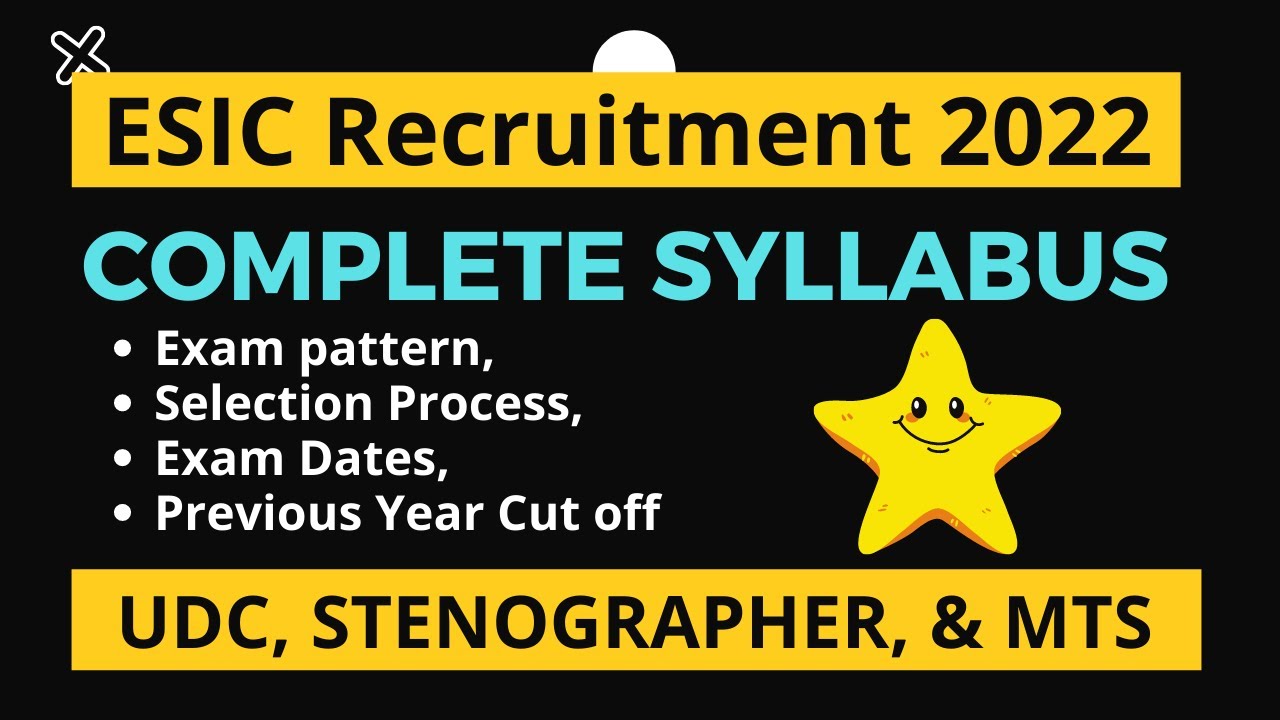 ESIC Recruitment 2022 | UDC | Stenographer | MTS | Complete syllabus | Previous Year Cut off |