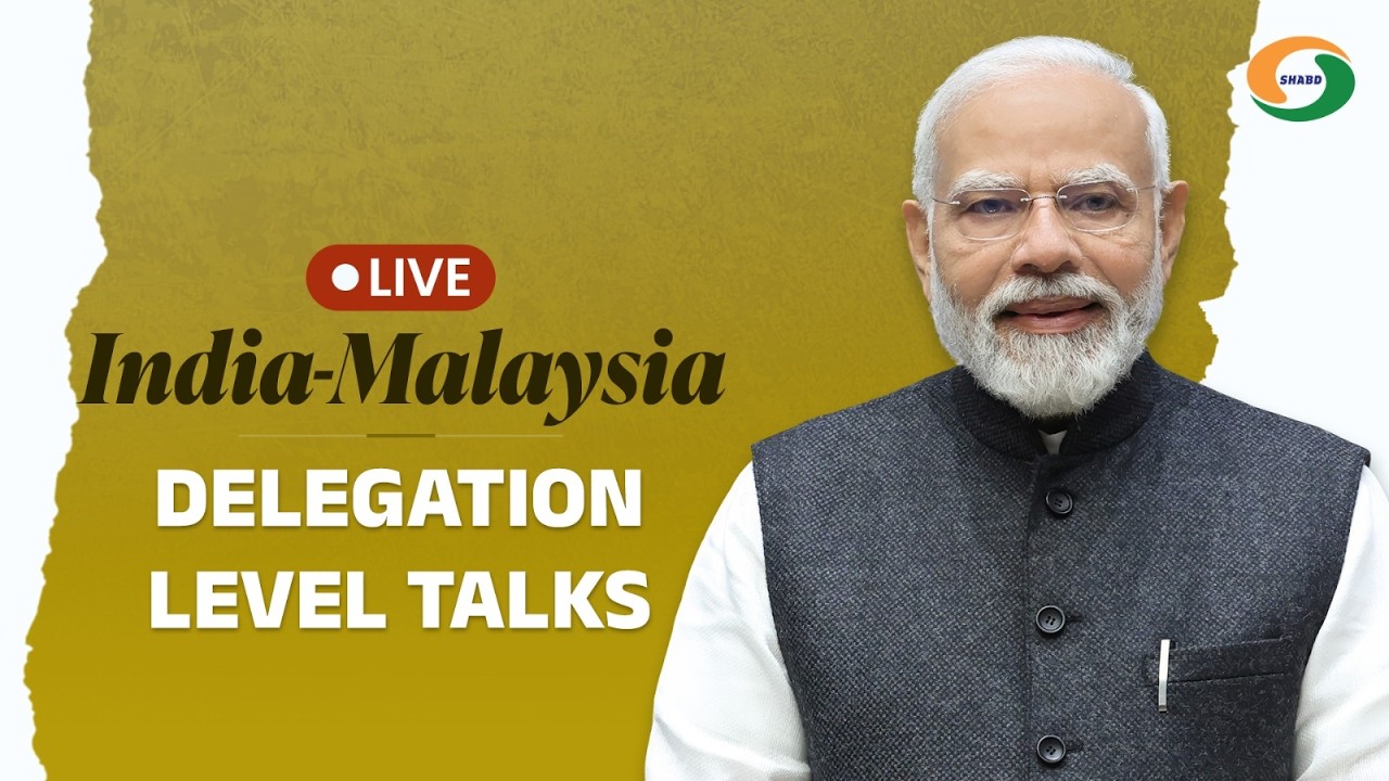 LIVE | PM Modi Holds Delegation Level Talks with Malaysian Leadership