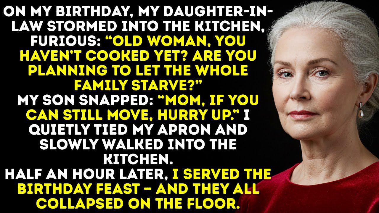 My Daughter-In-Law Said: &ldquo;You Old Hag, Still Not Cooking? You Want Us All To Starve?&rdquo; So I Did...