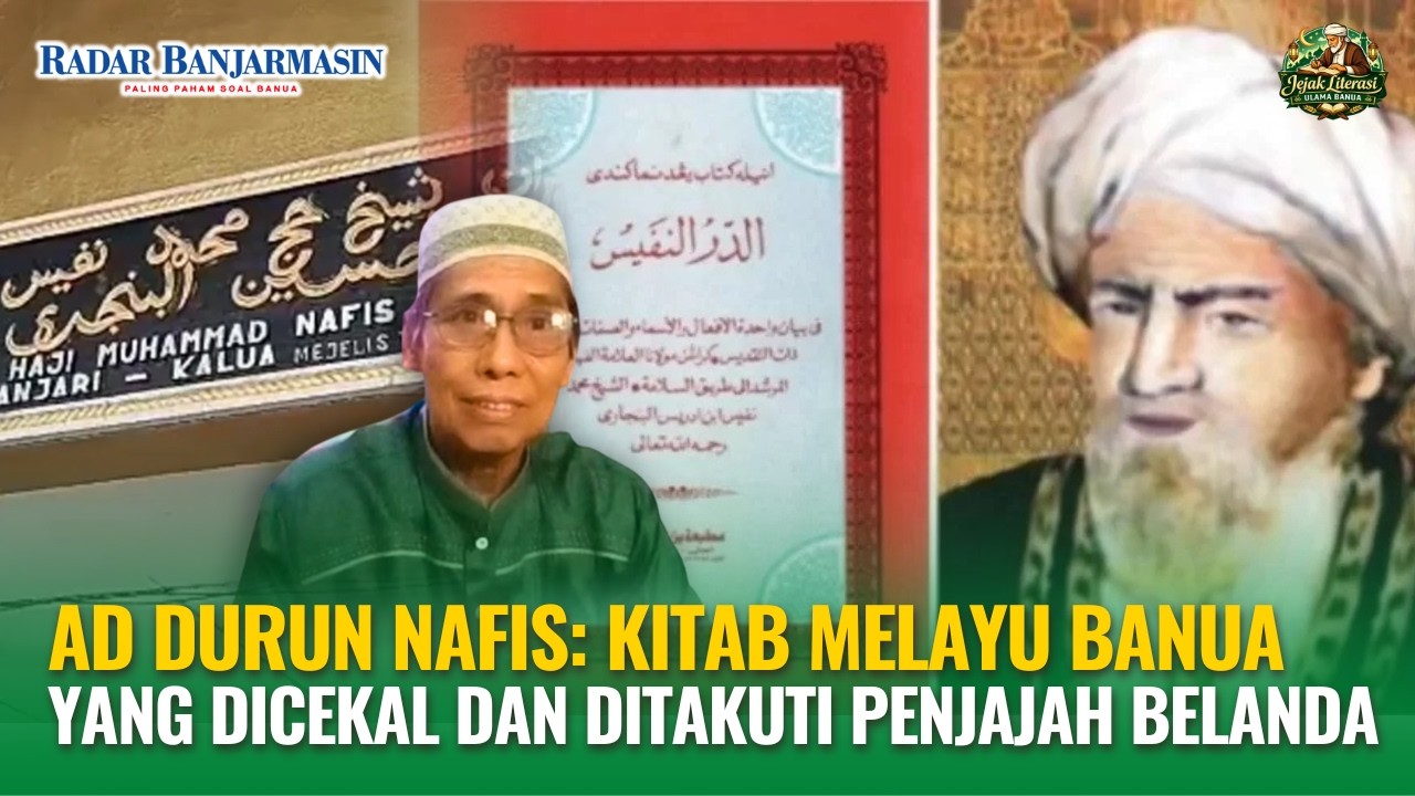 Ad Durun Nafis: Kitab Melayu Banua yang Dicekal dan Ditakuti Penjajah Belanda