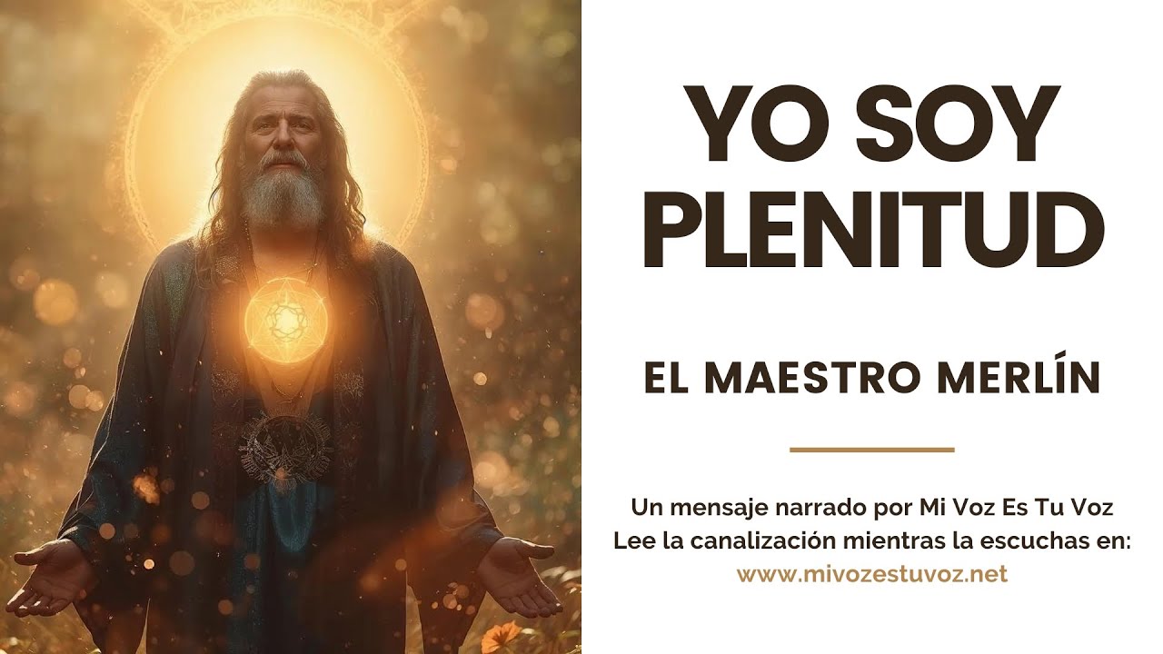 YO SOY PLENITUD | El maestro Merl&iacute;n