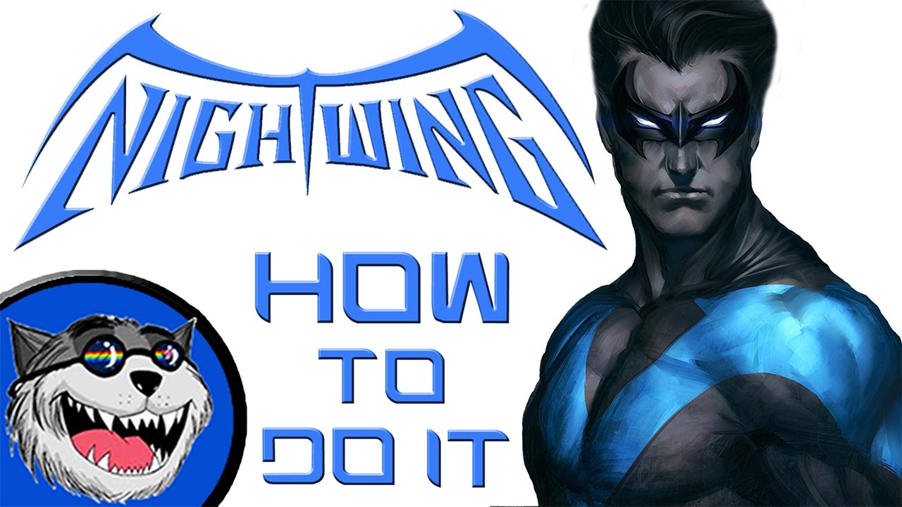 Nightwing Movie - How to do it!