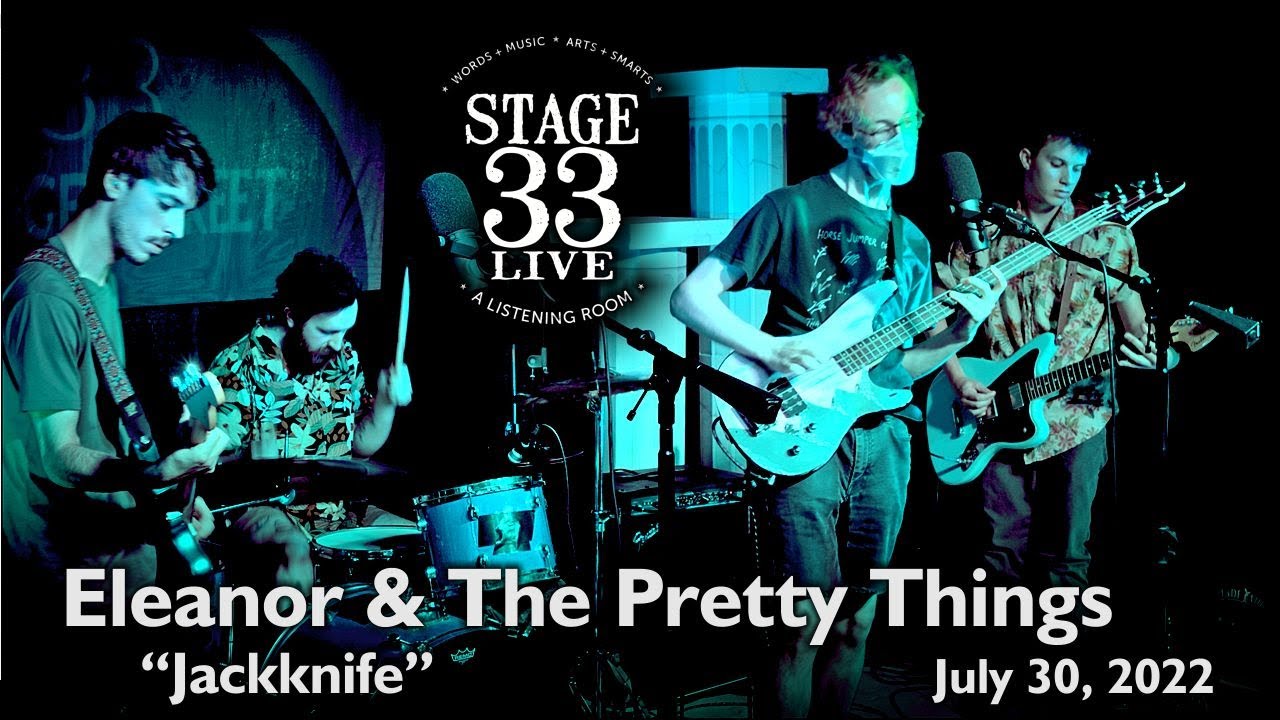 Eleanor & The Pretty Things - Jackknife (Stage 33 Live; July 30, 2022)