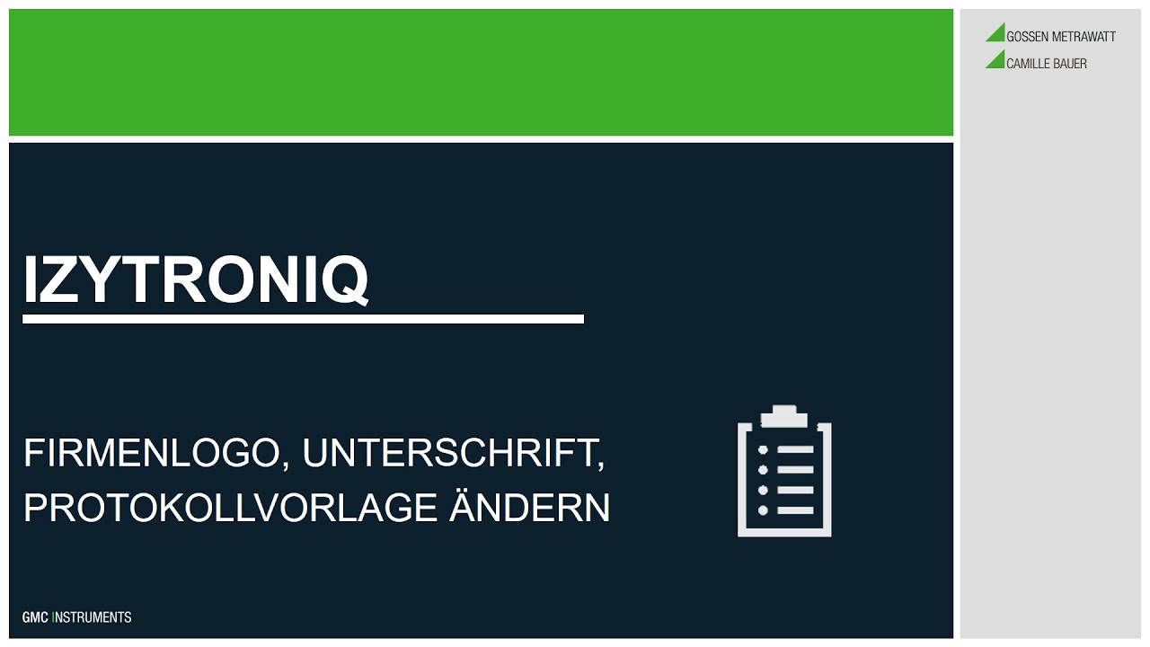 IzytronIQ Admin: Firmenlogo und Unterschrift einfügen, Protokollvorlage ändern