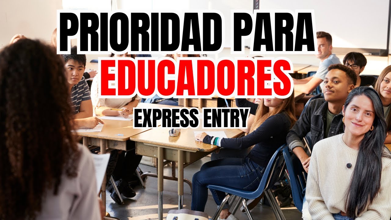 Los educadores tienen prioridad en el Express Entry