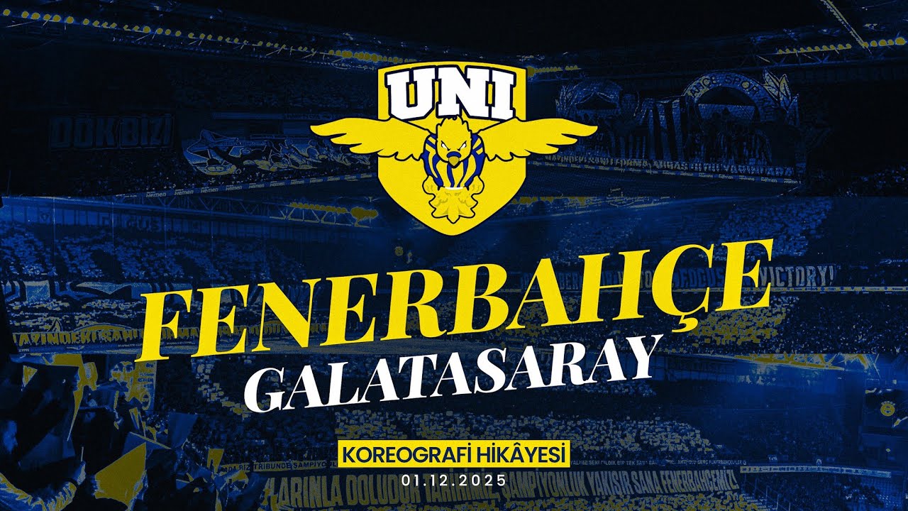 01.12.2025 Fenerbah&ccedil;emiz- Galatasaray | Koreografi Hikayesi #UNIGFB