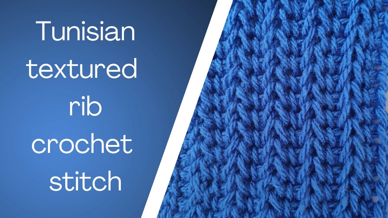 Tunisian textured rib crochet stitch
