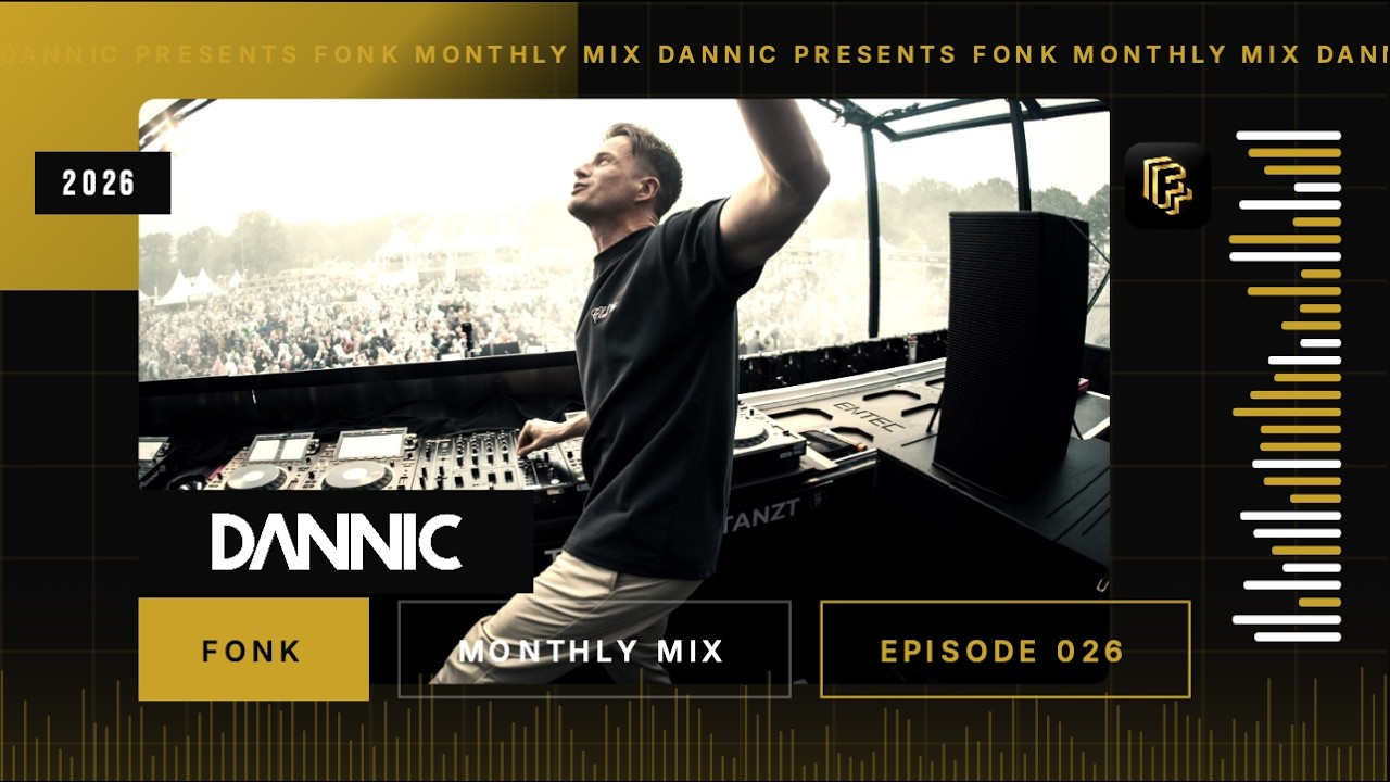 Dannic presents Fonk Monthly Mix - Episode 026 (2026)