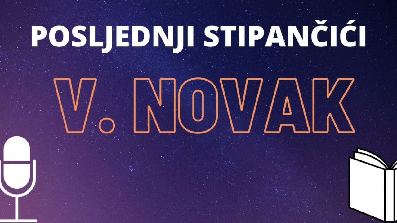V. Novak: Posljednji Stipančići  ❇️ AUDIO KNJIGA