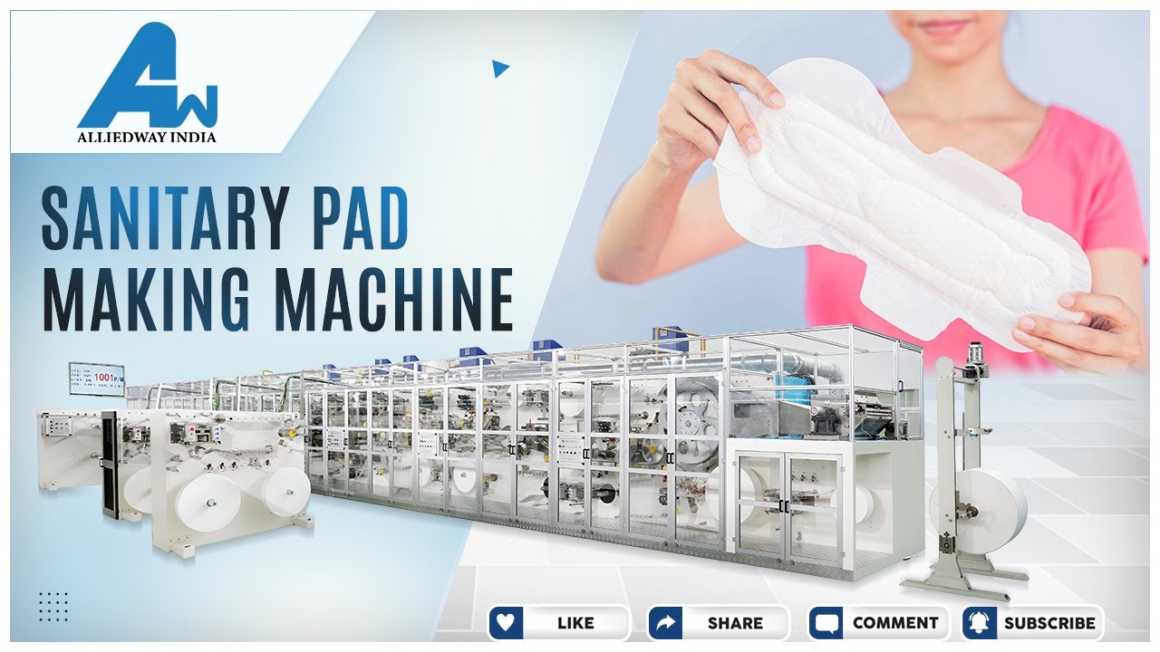 Sanitary Pad Making Machine - Alliedway India