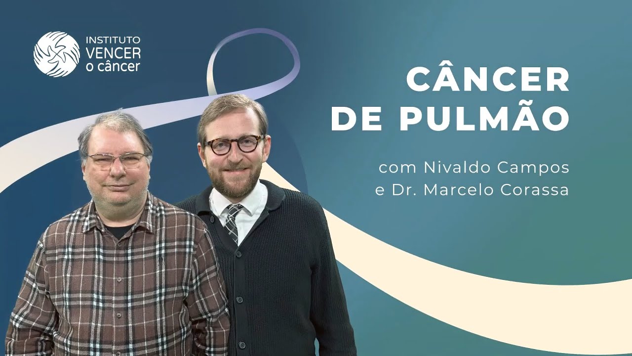 Mesacast | Câncer de Pulmão | Com Dr. Marcelo Corassa e Nivaldo Campos